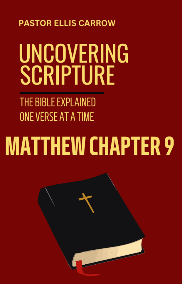 Matthew 9: UNCOVERING SCRIPTURE [PDF]