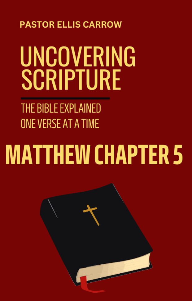 Matthew 5: UNCOVERING SCRIPTURE [PDF]