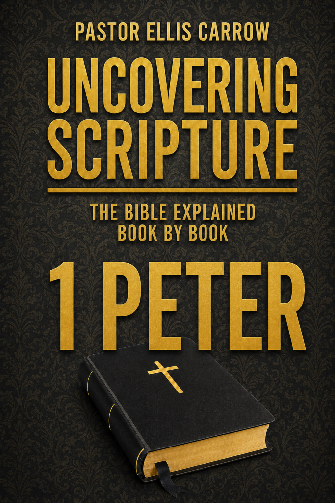 1 Peter: Uncovering Scripture | The Complete Book Explained PDF